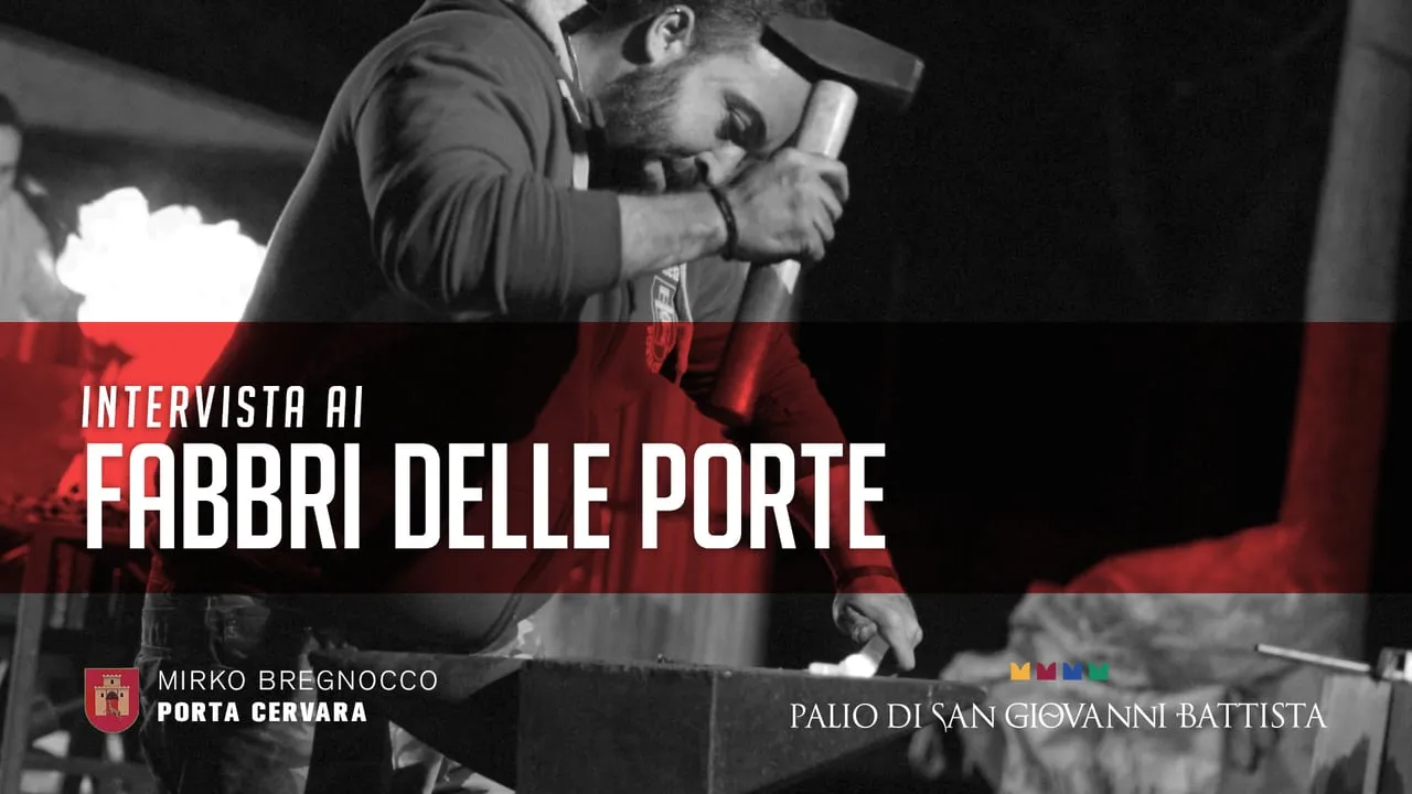 Mirko Bregnocco - Porta Cervara | Intervista ai Fabbri delle Porte 2017